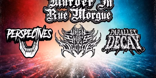 Murder in Rue Morgue \u201cPrism Album Release Show\u201d