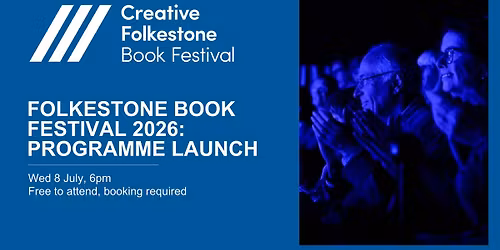 Folkestone Book Festival 2026: Programme Launch