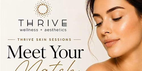 THRIVE SKIN SESSIONS: Meet Your Match featuring DermYoung