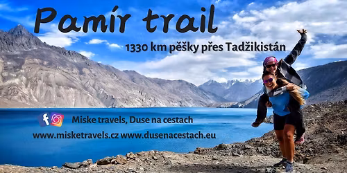 Trutnov: Pam\u00edr trail - 1330 km p\u011b\u0161ky p\u0159es T\u00e1d\u017eikist\u00e1n