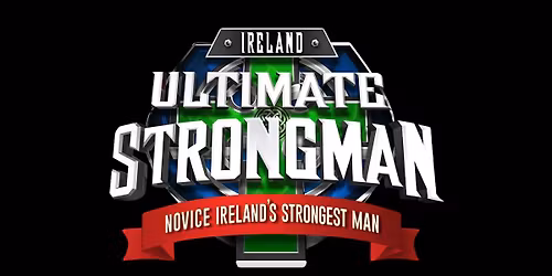 Novice Ireland's Strongest Man 2025
