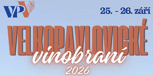 VELKOPAVLOVICK\u00c9 VINOBRAN\u00cd 2026