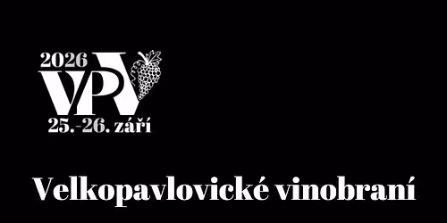 VELKOPAVLOVICK\u00c9 VINOBRAN\u00cd 2026