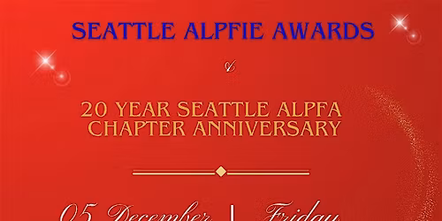 Seattle ALPFIE awards and 20 year chapter celebration