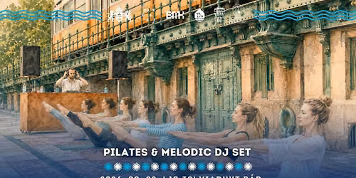 Pilates & Melodic Dj Set @Viadukt B\u00e1r