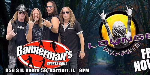 Lounge Puppets at Bannermans in Bartlett!