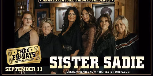 Sister Sadie - Harvester Free Fridays