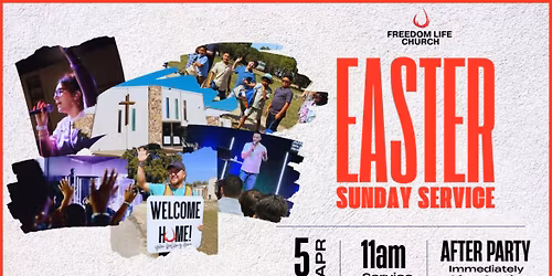 Easter at Freedom Life Church 
