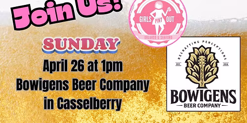 Girls Pint Out Meet Up @ Bowigens 