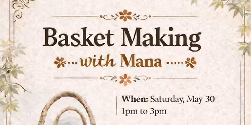 Basket Making Workshop