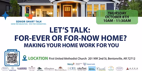 Let\u2019s Talk: For-Ever or For-Now Home?  Making your home work for you