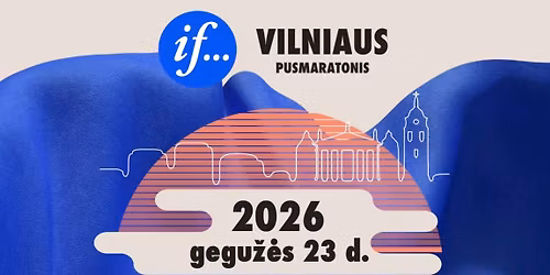 \u201eIf\u201c Vilniaus pusmaratonis 2026