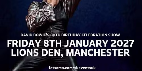 Aladdinsane - The Sound &amp; Vision Of David Bowie - Lions Den,  Manchester - David Bowie's 80th Birthday Celebration