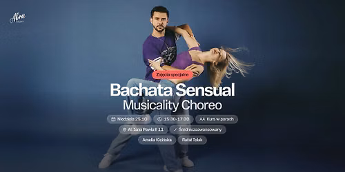 Bachata Choreo Musicality z Ameli\u0105 Kici\u0144sk\u0105 & Rafa\u0142 Tolak poziom \u015bredniozaawansowany 25.10