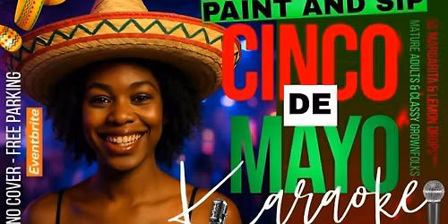 CINCO DE MAYO SIP & PAINT + karaoke  VIP TABLE ONLY OPTION