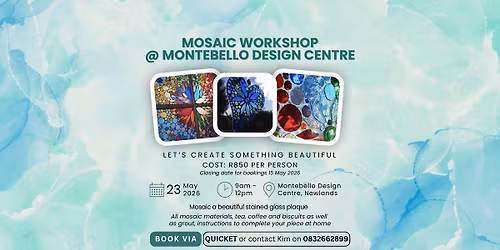 Mosaic a Stained Glass Plaque at Montebello Design Studio, Newlands, 23 May '26