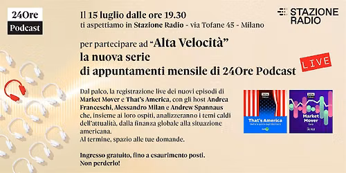 Alta Velocit\u00e0: la rassegna live di 24Ore Podcast a Stazione Radio