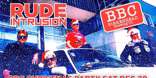 \ud83d\udd7a\ud83c\udffb RUDE INTRUSION \ud83c\udf84 CHRISTMAS PARTY
