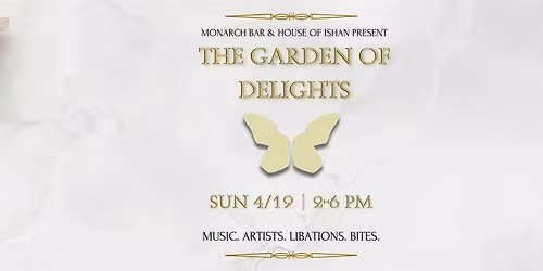 Garden of Delights: A Monarch Bar Tea Dance Party