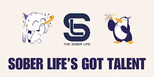 Sober Life's Got Talent