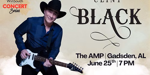 Clint Black live in Gadsden