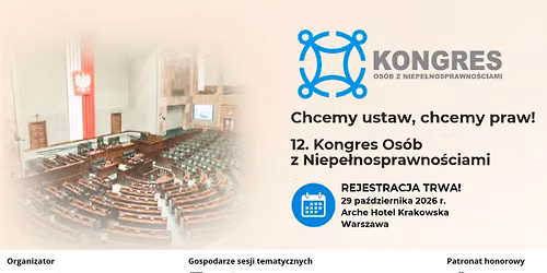 Chcemy ustaw, chcemy praw! 12. Kongres Os\u00f3b z Niepe\u0142nosprawno\u015bciami