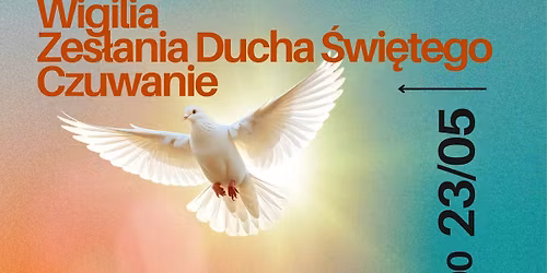 Wigilia Zes\u0142ania Ducha \u015awi\u0119tego - Czuwanie