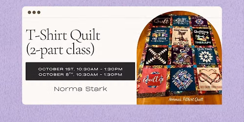T-Shirt Quilt (2-Part Class)