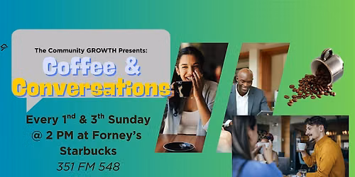Coffee & Conversations: Connecting Forney One Cup at a Time
