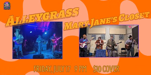 Alleygrass and Mary Jane's Closet