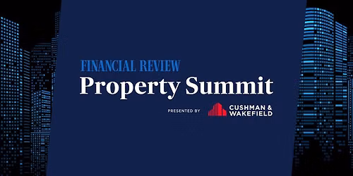 Financial Review Property Summit 2026