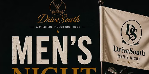 DriveSouth Men's Night - July - EVERY LAST THURSDAY