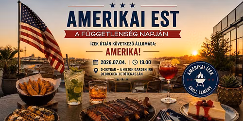 \ud83c\udf79\u2600\ufe0fAmerikai Grillest - \u00cdzek \u00fatj\u00e1n Amerik\u00e1ba\ud83d\udd25