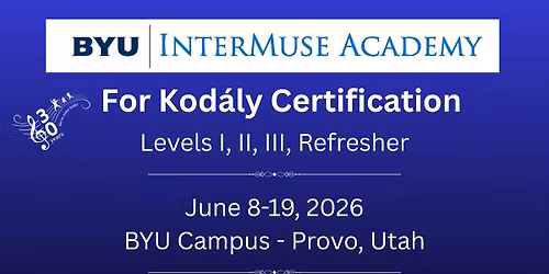 BYU InterMuse for Kod\u00e1ly Certification 