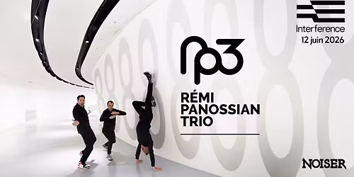 Release Party R\u00e9mi Panossian Trio | Int\u00e9rference 