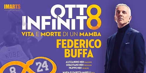 FEDERICO BUFFA "OTTO INFINITO, Vita e morte di un Mamba" - Teatro Nuovo Verona