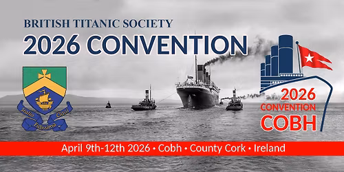 British Titanic Society Annual Convention 2026