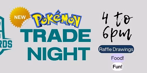 POKEMON Trade Night!