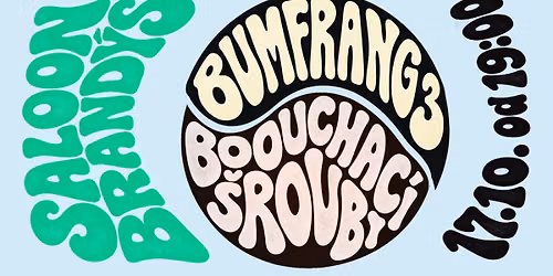 Bumfrang3 & Bouchac\u00ed \u0161rouby v Saloonu Brand\u00fds