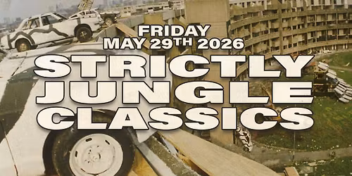 STRICTLY JUNGLE CLASSICS w\/ DJ BROCKIE, DJ PROFILE + MORE