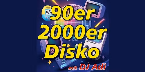 90er & 2000 Disko
