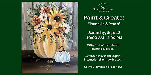 Paint & Create Workshop:  "Pumpkin & Petals"