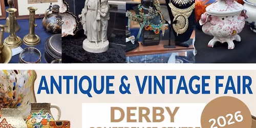 ANTIQUE & VINTAGE FAIR, DERBY