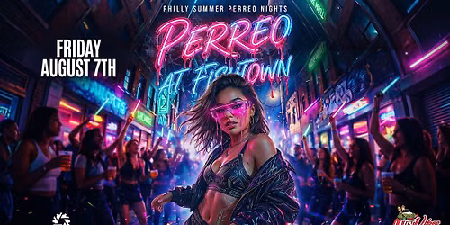 UN PERREO AT FISHTOWN| FABRIKA