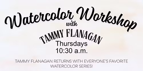 Watercolor Workshops - Free