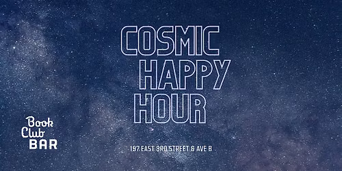 Cosmic Happy Hour