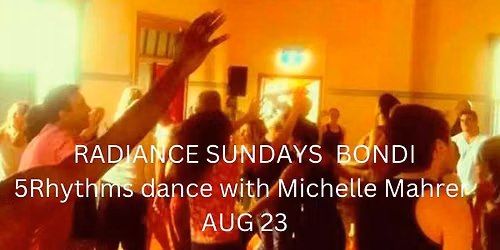 Radiance Sundays 5Rhythms with Michelle Mahrer