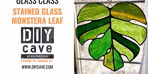 Stained Glass 101 - Monstera Leaf *2 Weeks