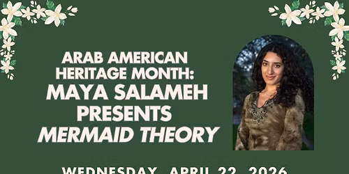 Maya Salameh Presents: Mermaid Theory