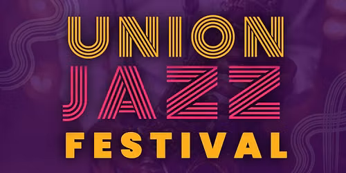 Union Jazz Festival